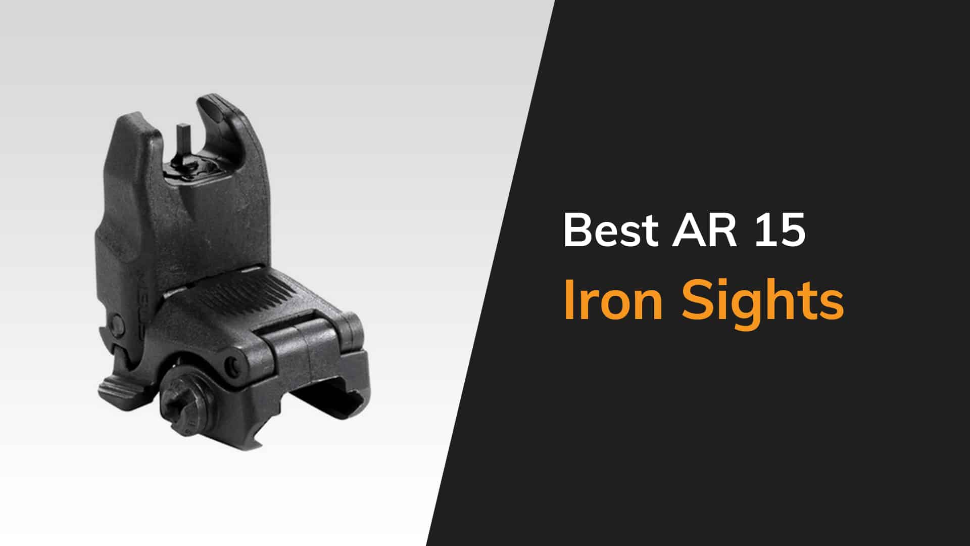 6 Best Iron Sights For AR 15 In 2022 The Arms Guide