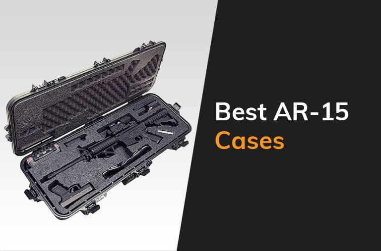 Best Ar 15 Cases