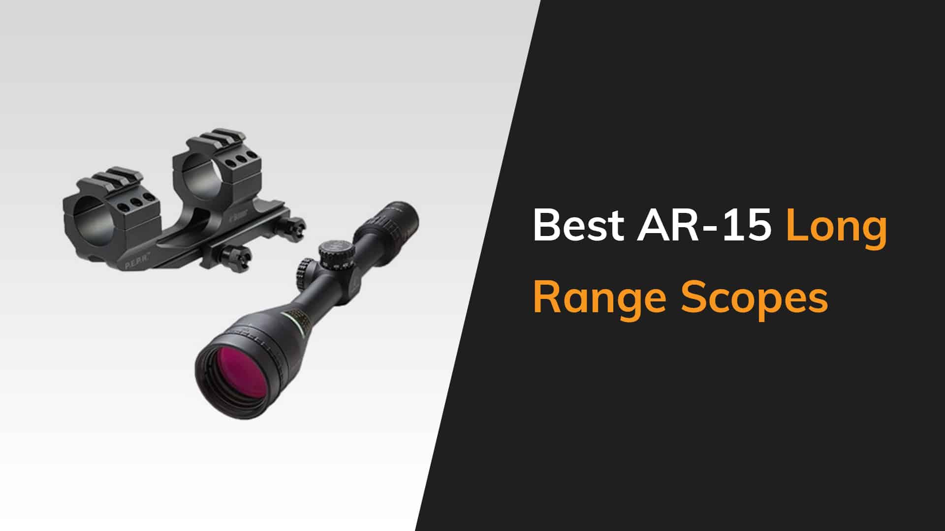 7 Best LongRange Scopes for Your AR15
