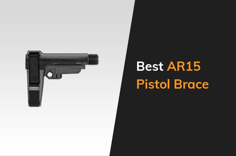 Best Ar15 Pistol Brace