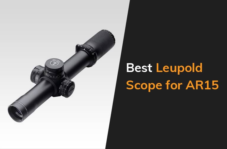 Best Leupold Scope For Ar15