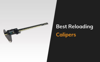 Best Reloading Calipers