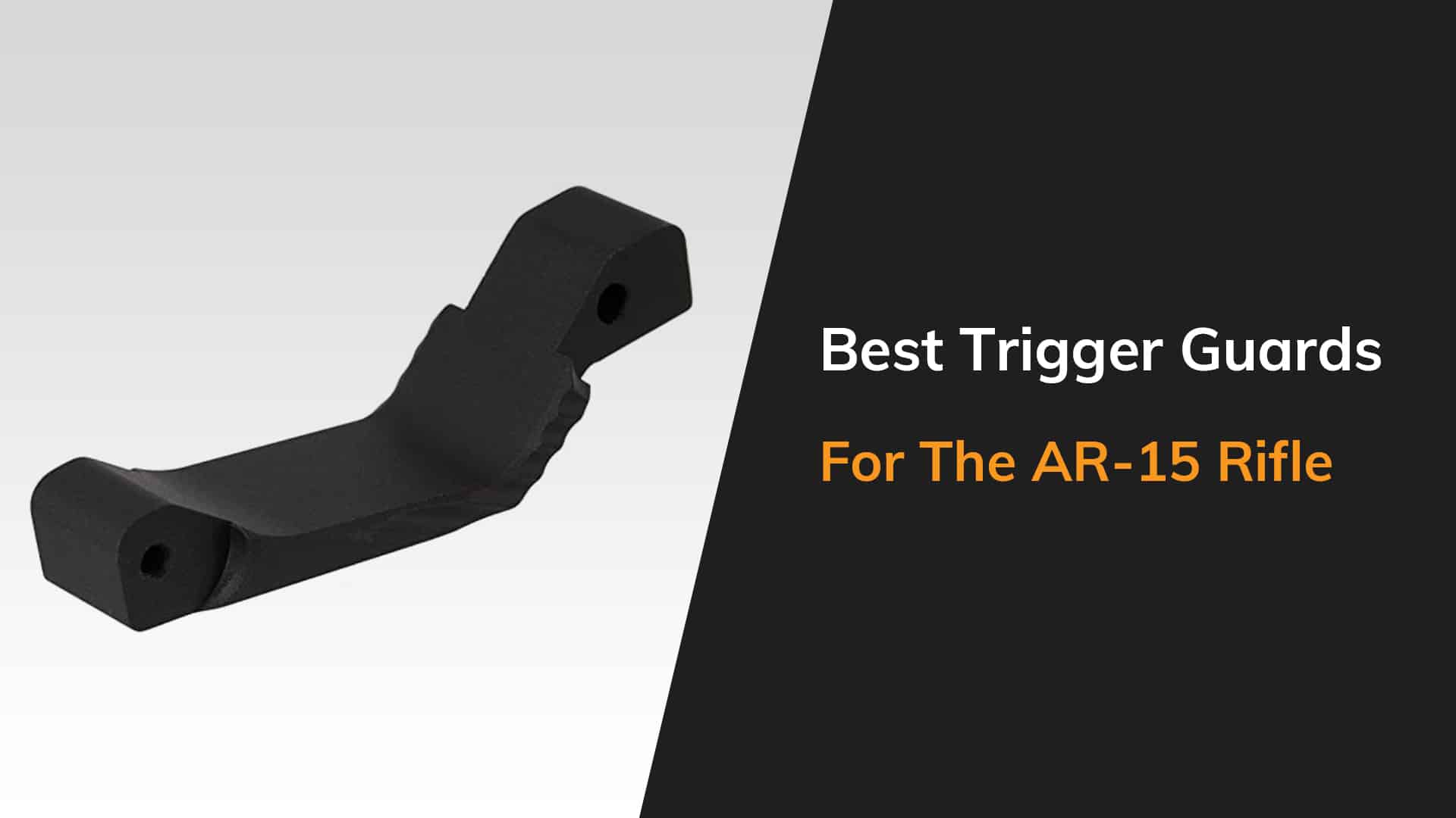 8 Best Trigger Guards for Your AR15 Rifle The Arms Guide