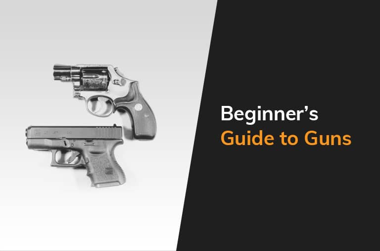 Beginners Guide To Guns