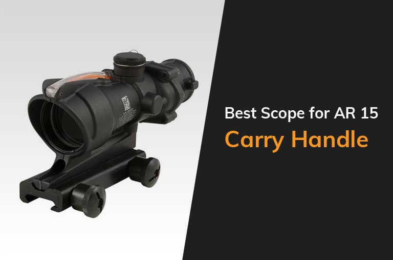 Best Scope For Ar 15 Carry Handle