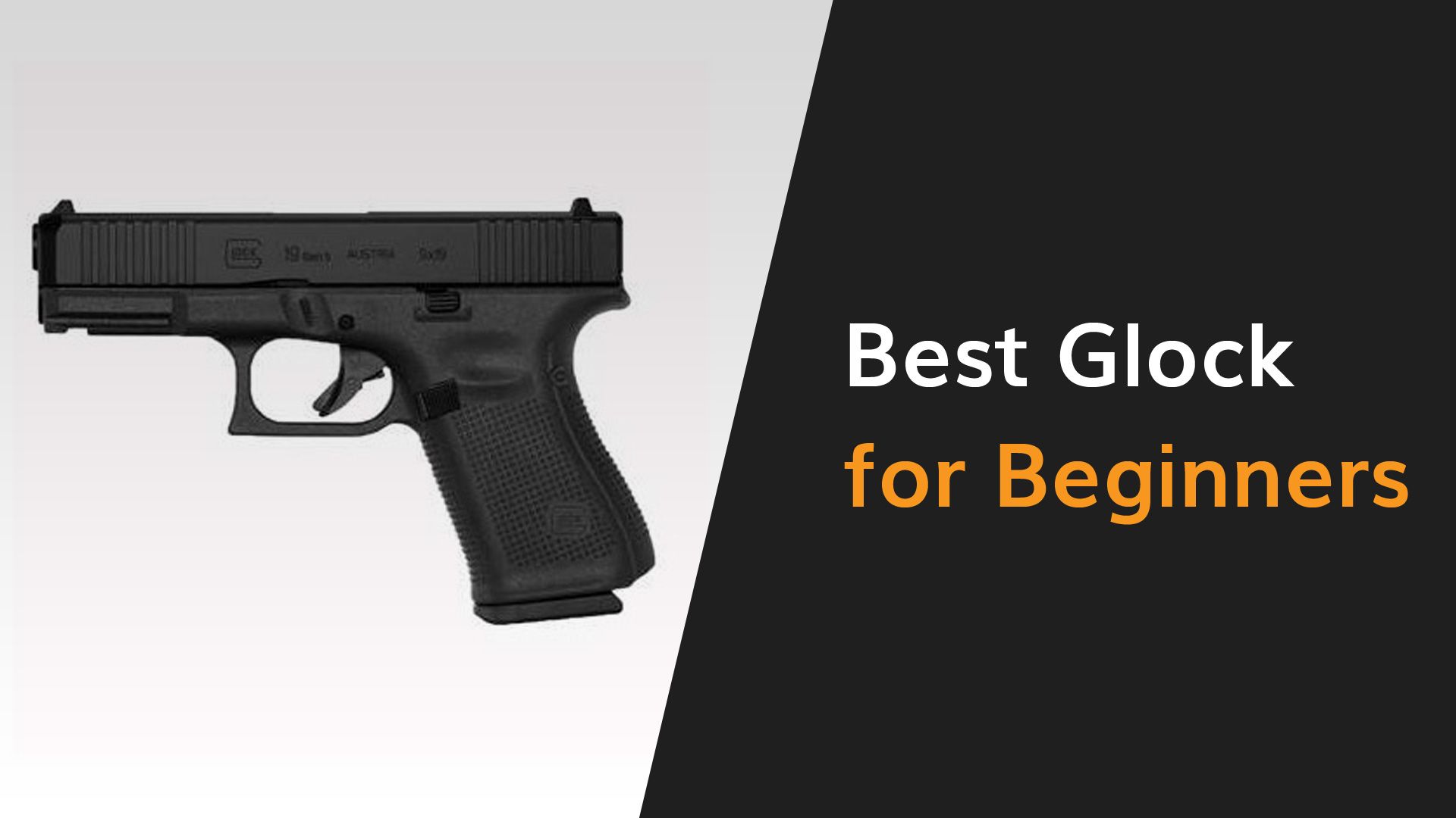 The 8 Best Glocks for Beginners The Arms Guide