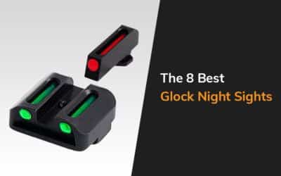 The 8 Best Glock Night Sights