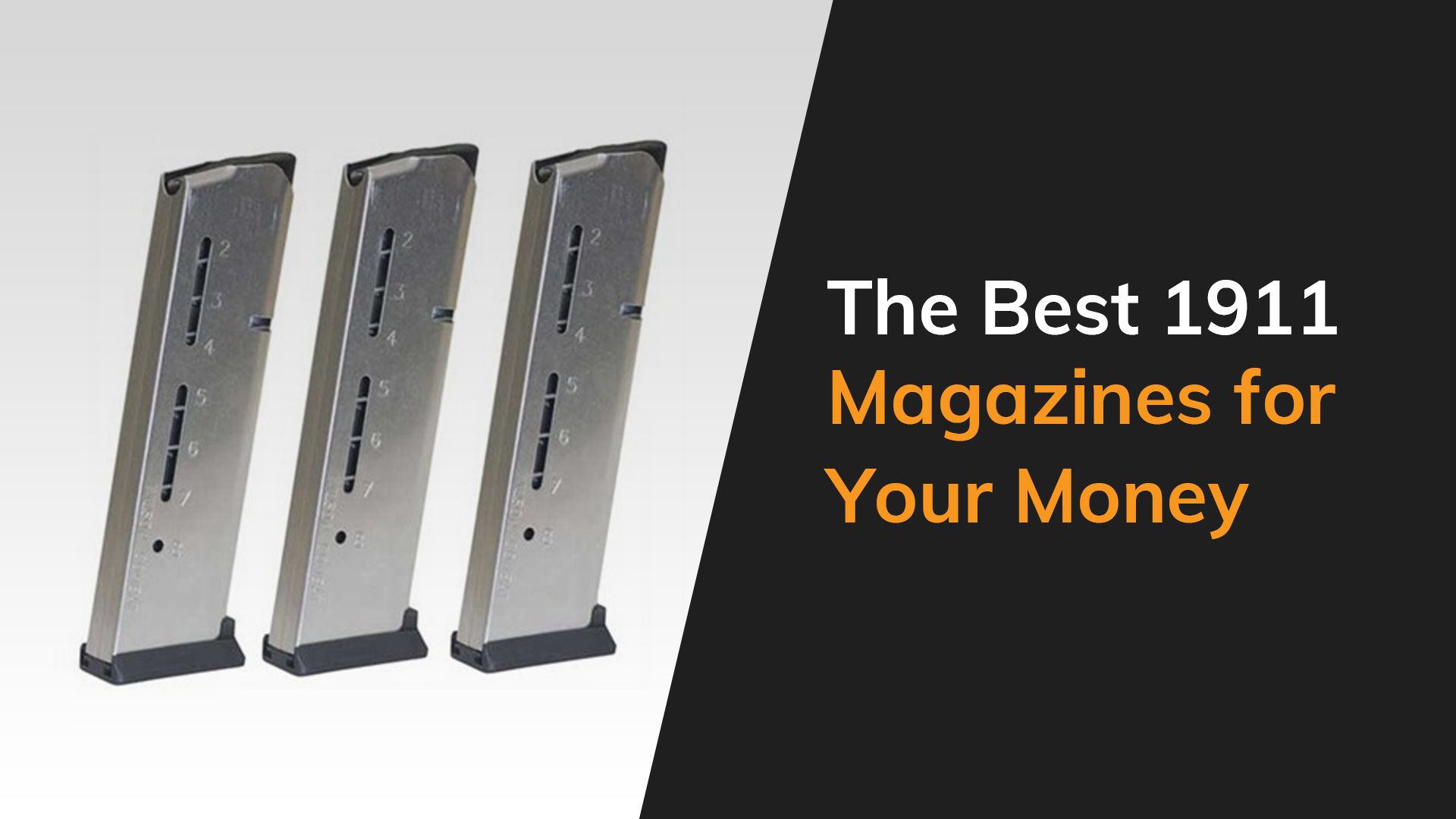 The Best 1911 Magazines for Your Money The Arms Guide