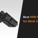 Best Iwb Holster For Glock 19