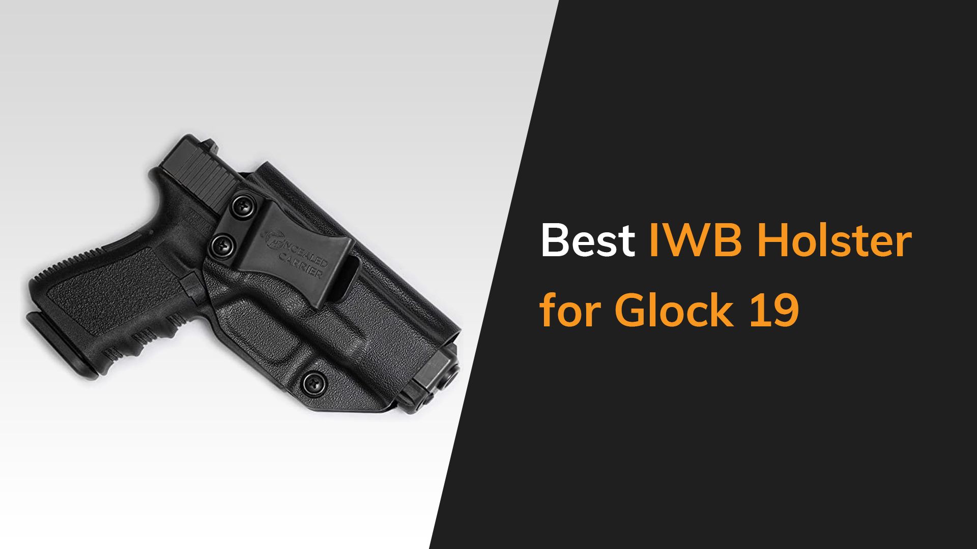 8 Best IWB Holsters For Glock 19 | The Arms Guide