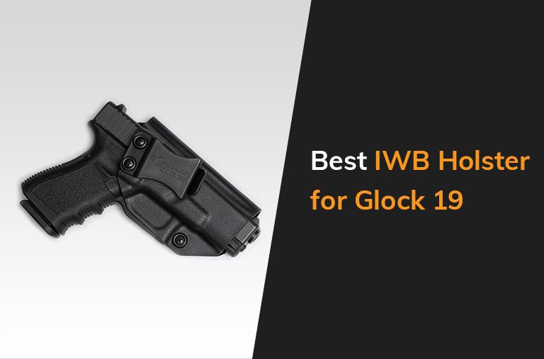 Best Iwb Holster For Glock 19