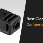 Best Glock Compensator