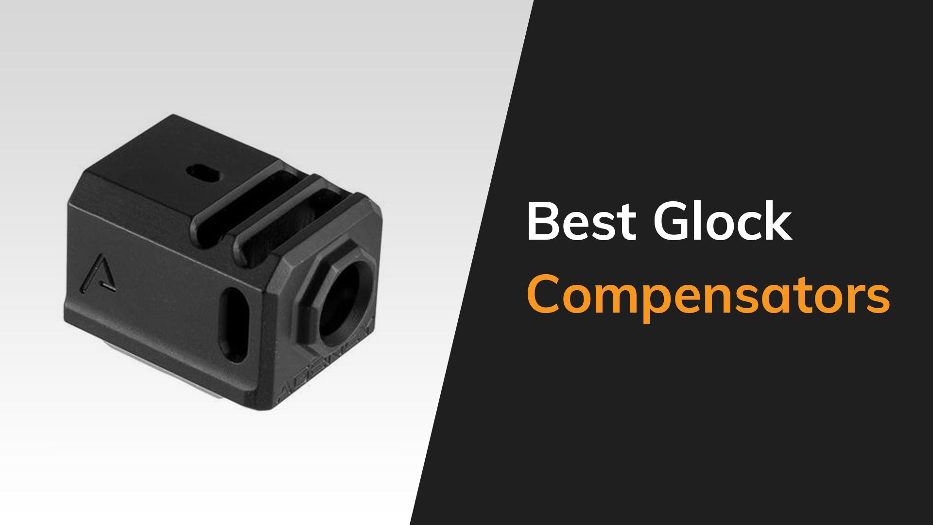 Best Glock Compensators The Arms Guide