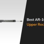 Best Ar 10 Upper Receiver