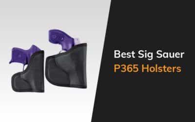 Best Sig Sauer P365 Holsters Featured