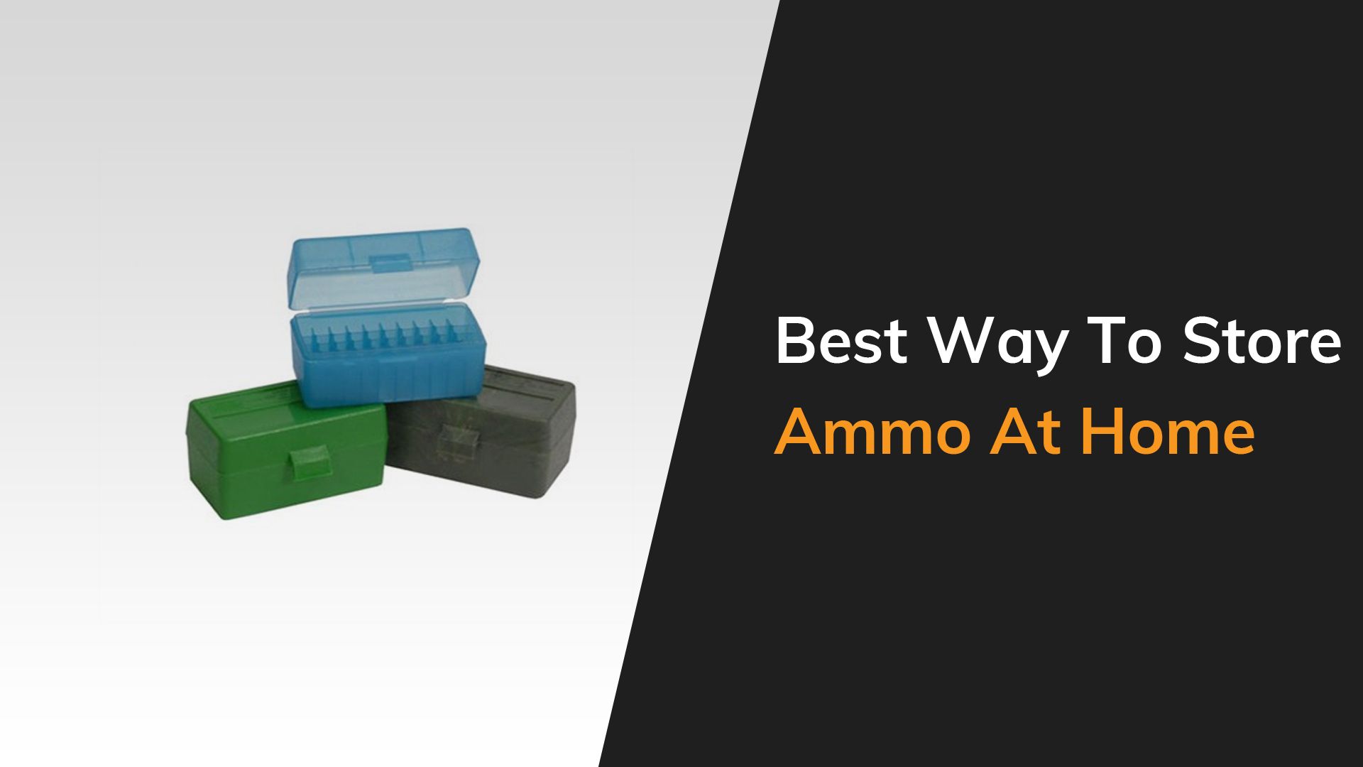 Ultimate Guide to Home Ammunition Storage | The Arms Guide