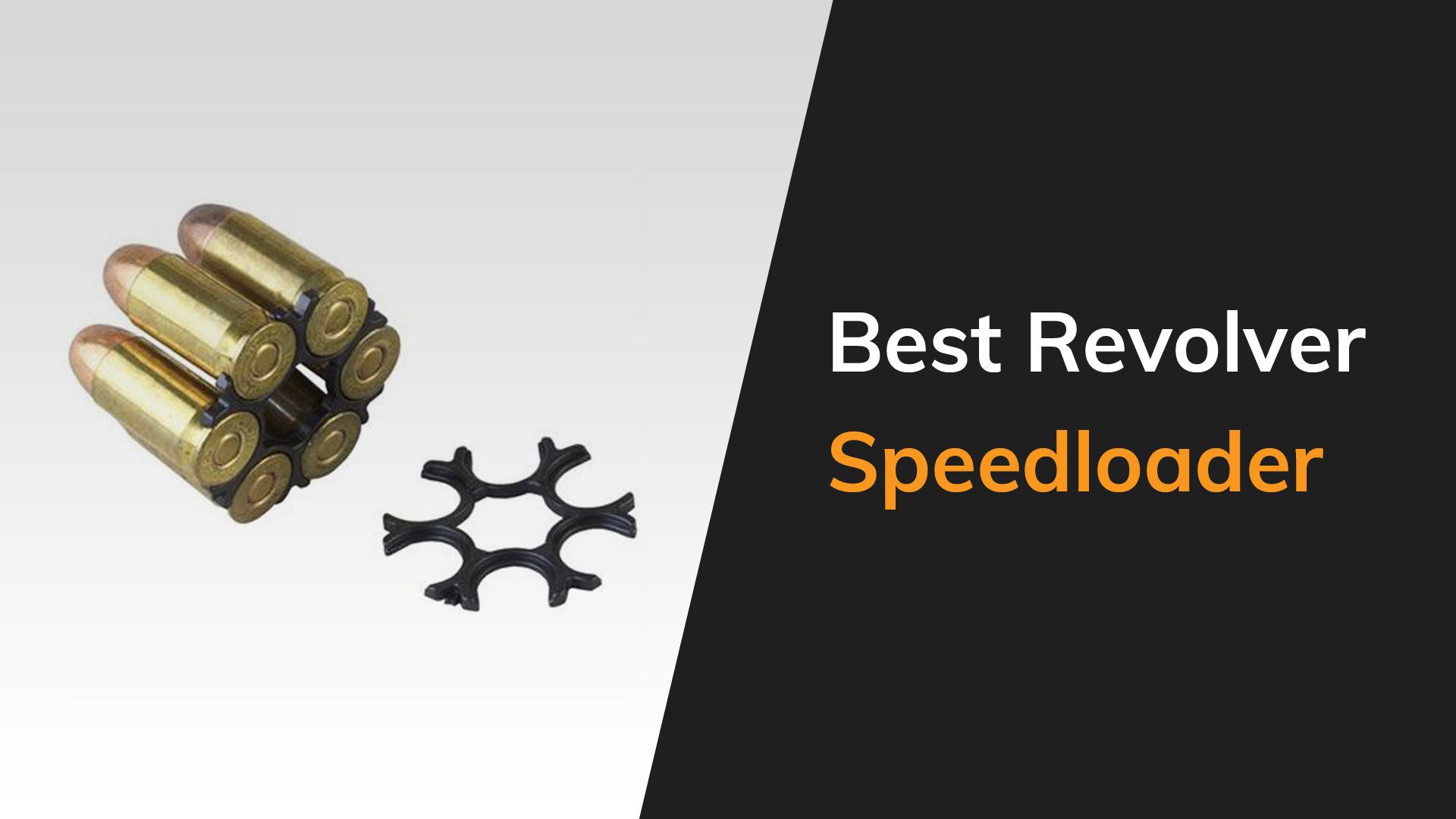 Best Revolver Speedloader on The Market Today | The Arms Guide